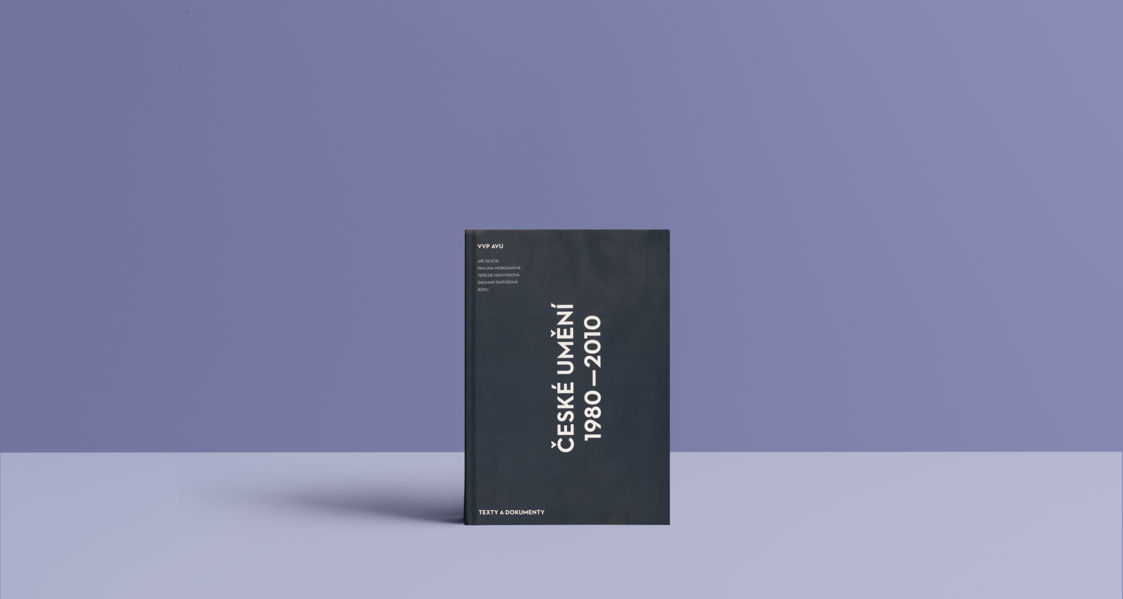 Czech Art 1980–2010. Texts and Documents
